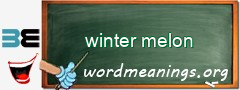 WordMeaning blackboard for winter melon